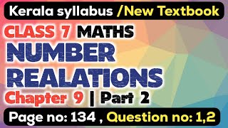 class 7 maths chapter 9 number relations page 134 question 1 2 kerala syllabus scert part 2 [upl. by Enyawal]