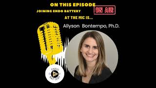 Connecting The Research and Reality of Endometriosis with Allyson Bontempo PhD [upl. by Aniroz]