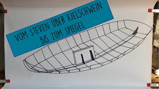 Vom Steven über Kielschwein bis zum Spiegel  Bootsbau Teil 11 [upl. by Laehplar403]