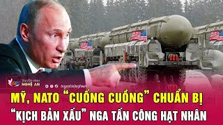 Thời sự quốc tế Mỹ NATO “cuống cuồng” chuẩn bị “kịch bản xấu” Nga tấn công hạt nhân [upl. by Duma39]