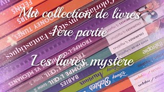 Ma collection de livres  1ère partie les mystères [upl. by Ahsitruc662]