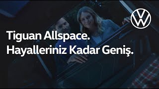 Tiguan Allspace Hayalleriniz Kadar Geniş [upl. by Rotberg]