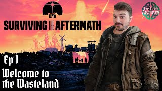 Ep 1  Welcome to the Wasteland  Surviving the Aftermath [upl. by Williamsen]