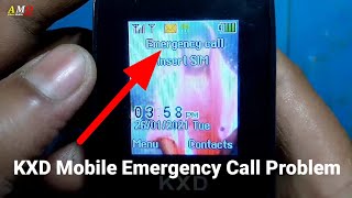 KXD Keypad Mobile Emergency Call Problem How To Remove Fix Keypad Mobile Emergency Call Problem 💥 [upl. by Grunenwald185]