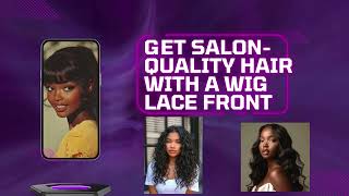 Get Salon Quality Hair With A Wig Lace Front [upl. by Flosi664]