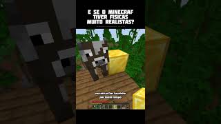 Se minecraft tivesse físicas muito realistas [upl. by Peggy]