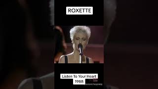 🩷 🫶🏻 Roxette  Listen to Your Heart 1988 🎶 [upl. by Johnnie]