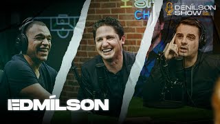 EDMÍLSON  Podcast Denílson Show 19 [upl. by Medeah]