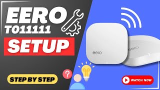 eero T011111 SETUP [upl. by Reiners130]