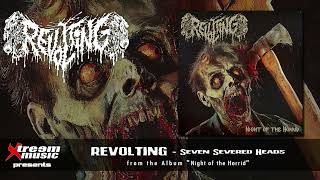 REVOLTING  Seven Severed Heads 2024 [upl. by Ztnaj]