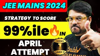 JEE 2024 Get 99ile in April Attempt  महा युद्ध का आरंभ 🔥🔥  Harsh Sir VedantuMath [upl. by Rodl]