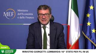 Ministro Giorgetti Lombardia 10° stato per PIL in UE [upl. by Hennebery]