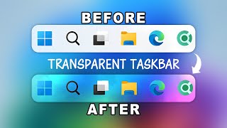 How to Make Taskbar Transparent in Windows 11 and 10 2024 [upl. by Dorotea]