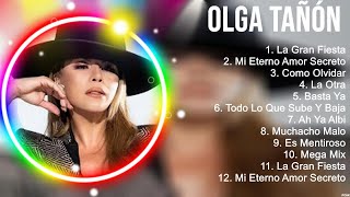 Las 10 mejores canciones de Olga Tañón 2023 [upl. by Hurty]