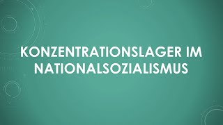 Konzentrationslager im Nationalsozialismus einfach und kurz erklärt [upl. by Sherburn813]