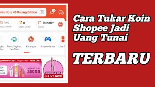 Cara Tukar Koin Shopee Jadi Uang Tunai [upl. by Atilrak77]