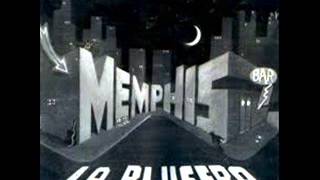 Memphis la Blusera  Un montón de nada [upl. by Sisto]