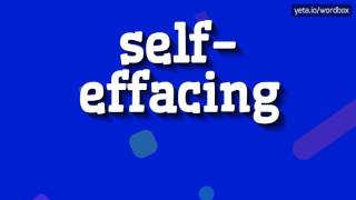 SELFEFFACING  HOW TO PRONOUNCE IT [upl. by Airda]