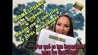 Idioma lituano sus orígenes relación con el sánscrito y otras curiosidades🧐📜🇱🇹 [upl. by Nichole175]