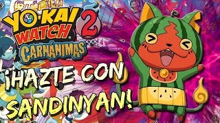 YOKAI WATCH 2  COMO CONSEGUIR A SANDINYAN  QR CODE [upl. by Esertap]