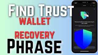 How To Find My Trust Wallet Recovery Phrase  Get Trust Wallet Recovery Phrase [upl. by Onirefes]