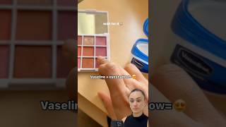 Vaselina  eyeshadow hack [upl. by Tremml]