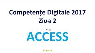 Access  Competente Digitale 2017  Ziua 2 [upl. by Bellina]