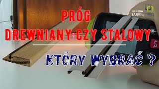 Jaki próg do drzwi wejściowych Który cieplejszy drewniany czy metalowy wwwpolskiedrzwicompl [upl. by Noma]