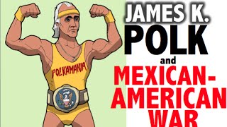 James K Polk and Mexican American War APUSH TOPIC 53 [upl. by Eidoj]