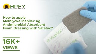 How to apply Molnlycke Mepilex Ag Antimicrobial Absorbent Foam Dressing with Safetac [upl. by Annwahs]