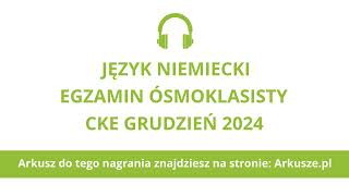 Egzamin ósmoklasisty 2024 próbny język niemiecki nagranie [upl. by Aylad249]