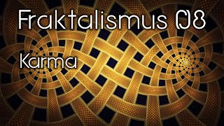 Fraktalismus  Kapitel 08 Karma [upl. by Eilac752]