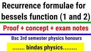 recurrence formulae for bessel function  part 1 bsc 2nd year physics  bindas physics [upl. by Blas]