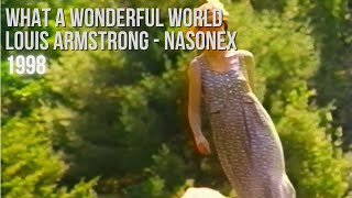 What a Wonderful World  Nasonex commercial 1998 [upl. by Nilyak]