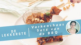 De LEKKERSTE varkenshaas saté van de BBQ met saté saus  een supermakkelijk recept [upl. by Betti]