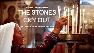 The Story Of Palestinian Christians  The Stones Cry Out 2013  Full Film [upl. by Camroc]