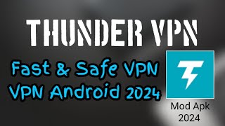 CARA MENGGUNAKAN THUNDER VPN❗FAST amp SAFE VPN 2024 [upl. by Annawik]