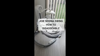 HOW TO DISASSEMBLE JOIE SWING JOIE SERINA SWIVEL SWING DISMANTLE [upl. by Orhtej]