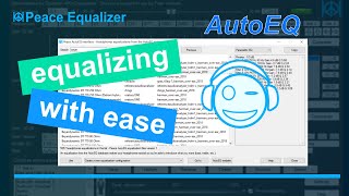 Peace Equalizer  Tutorial 20 Easy equalizing The AutoEQ Interface [upl. by Tymon]