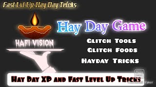 Hay Day Tricks  Hay Day Tools Glitch  HayDay Foods Glitch  Hay Day Barn Glitch Hafi Vision vlogs [upl. by Ednalrym394]