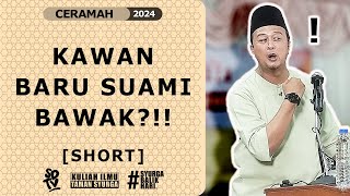 SYAMSUL DEBAT  KAWAN BARU SUAMI BAWAK SHORT [upl. by Cogswell]