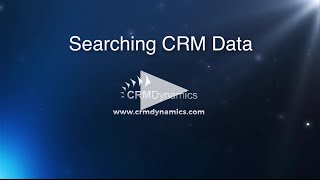 Search CRM data in Microsoft Dynamics CRM [upl. by Agueda]