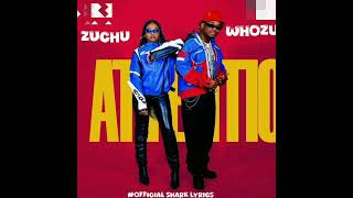 whozu ft zuchu  attentionOfficial Audio [upl. by Linnell]