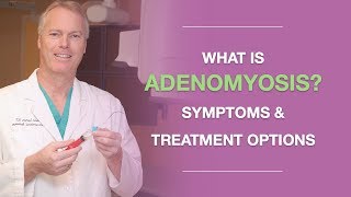 What Is Adenomyosis Common Symptoms and Treatment Options [upl. by Otaner]