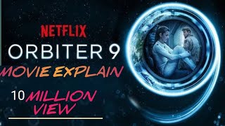 ORBITER 9 Full Movie Explain In English 💯💯Netflix Vest Movie💖 [upl. by Clover233]