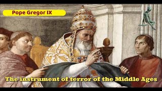 Pope Gregory IX instituted the INQUISITION in 1231  The instrument of terror of the Middle Ages [upl. by Prichard]