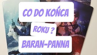 Co do końca roku💥 Baran Panna ♥️ Tarot [upl. by Michaeline]