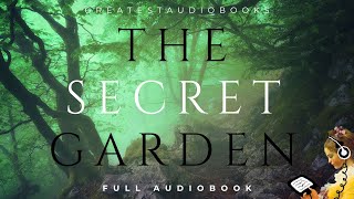 THE SECRET GARDEN  FULL AudioBook by Frances Hodgson Burnett  Dramatic Reading [upl. by Nahsrad621]