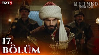 Mehmed Fetihler Sultanı 17 Bölüm trt1 [upl. by Nitaf]