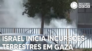 Israel inicia incursões terrestres em Gaza [upl. by Argile514]